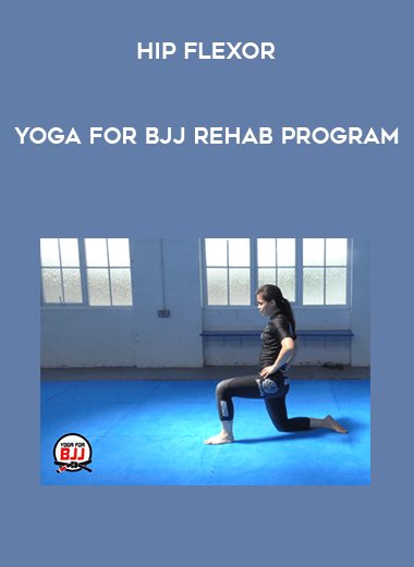 Yoga for BJJ Rehab Program - Hip Flexor digital download