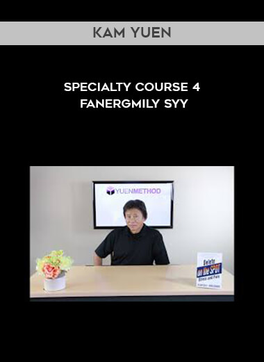 Kam Yuen - Specialty Course 4 - Fanergmily Syy digital download