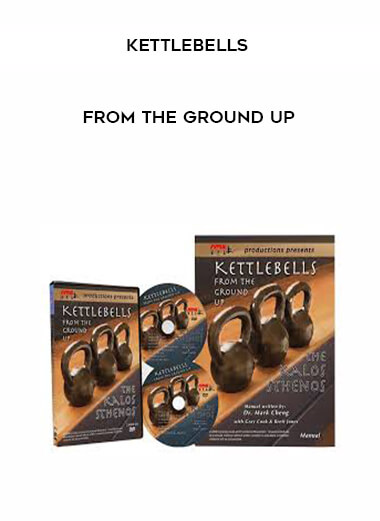 Kettlebells From The Ground Up digital download