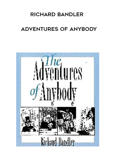 Richard Bandler - Adventures of Anybody digital download