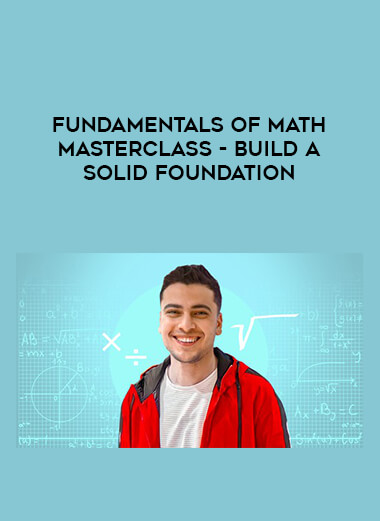 Fundamentals of Math Masterclass - Build a Solid Foundation digital download