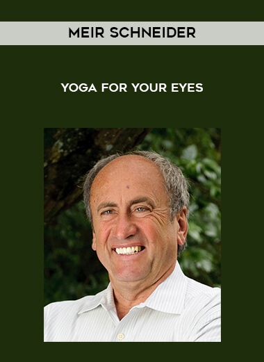 Meir Schneider - Yoga for Your Eyes digital download