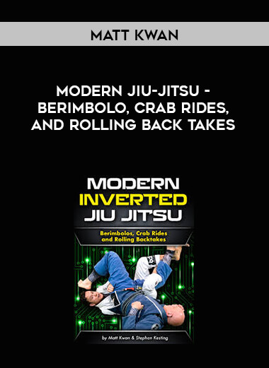 Matt Kwan - Modern Jiu-Jitsu - Berimbolo