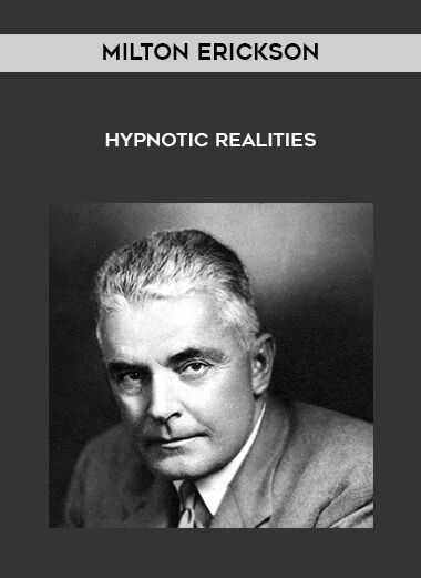 Milton Erickson - Hypnotic Realities digital download