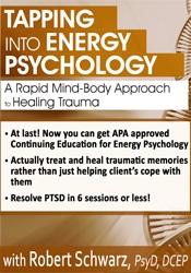 Robert Schwarz - Tapping into Energy Psychology Approaches for Trauma & Anxiety digital download