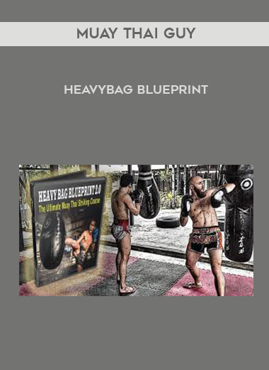 Muay Thai Guy - Heavybag Blueprint digital download