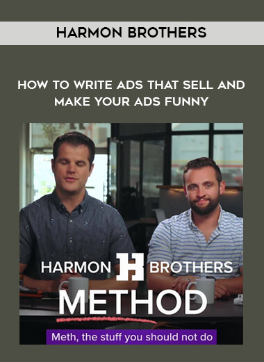 Harmon Brothers - How To Write Ads That Sell And Make Your Ads Funny digital download