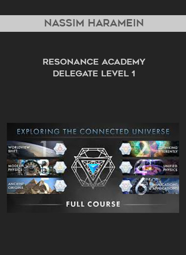 Nassim Haramein - Resonance Academy - Delegate Level 1 digital download