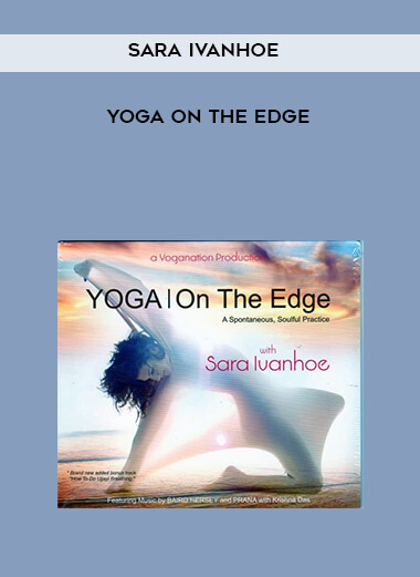 Sara Ivanhoe - Yoga on the Edge digital download