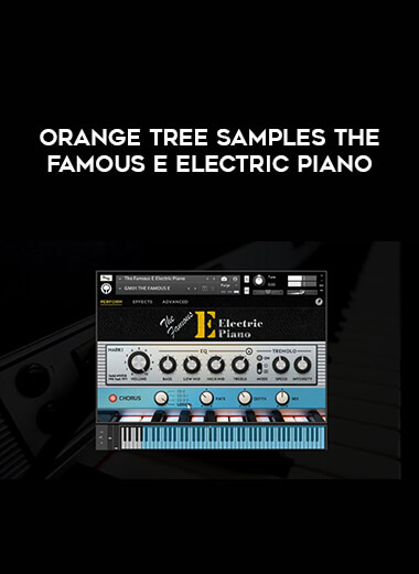 Orange Tree Samples The Famous E Electric Piano digital download