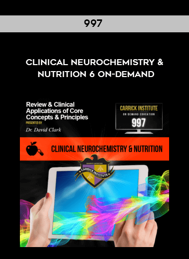 997 Clinical Neurochemistry & Nutrition 6 On-Demand digital download