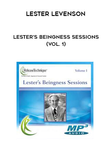 Lester Levenson - Lester's Beingness Sessions (Vol. 1) digital download