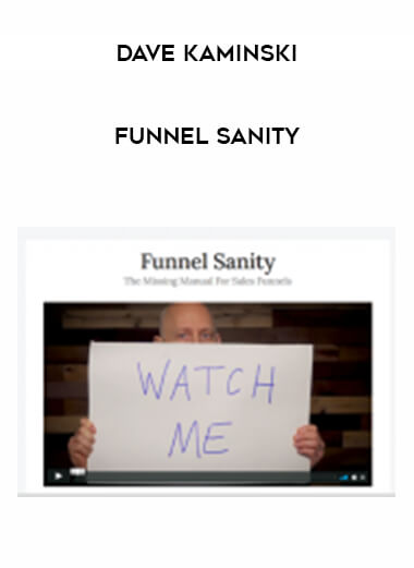 Dave Kaminski - Funnel Sanity digital download