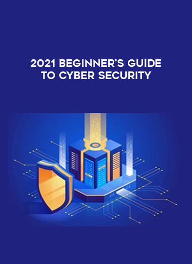 2021 Beginner's guide to Cyber Security digital download