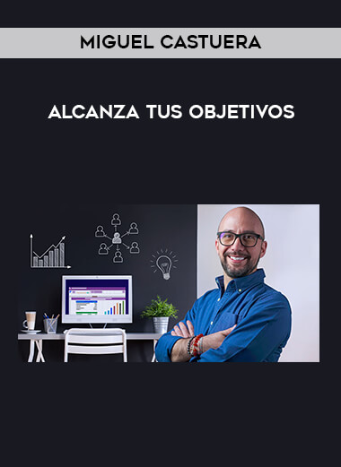 Miguel Castuera - Alcanza tus Objetivos digital download