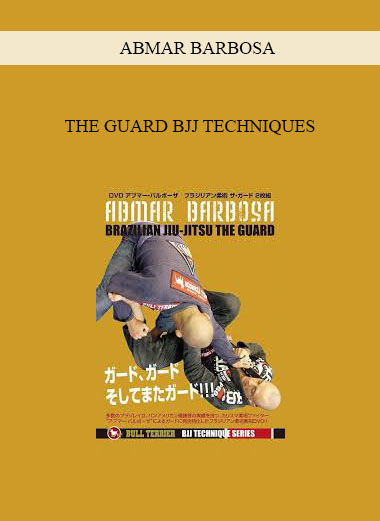 ABMAR BARBOSA - THE GUARD BJJ TECHNIQUES digital download