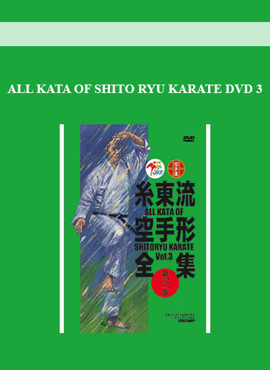ALL KATA OF SHITO RYU KARATE DVD 3 digital download