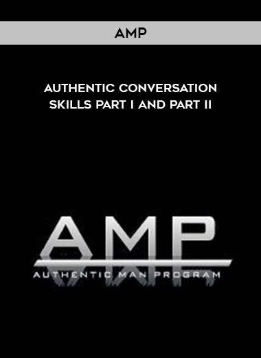 AMP – Authentic Conversation Skills Part I and Part II digital download