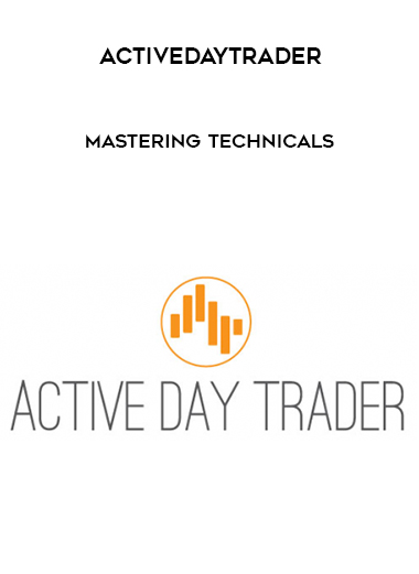 Activedaytrader - Mastering Technicals digital download