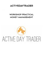 Activedaytrader – Workshop Practical Money Management digital download