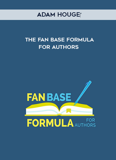 Adam Houge‎ – The Fan Base Formula for Authors digital download