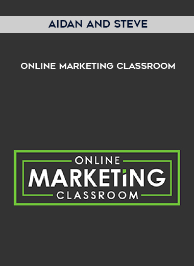 Aidan and Steve – Online Marketing Classroom digital download