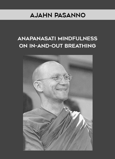 Ajahn Pasanno - Anapanasati Mindfulness on In-and-Out Breathing digital download