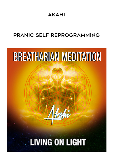Akahi - Pranic Self Reprogramming digital download