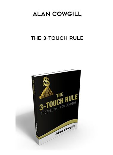Alan Cowgill – The 3-Touch Rule digital download