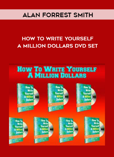Alan Forrest Smith – How To Write Yourself A Million Dollars DVD Set digital download
