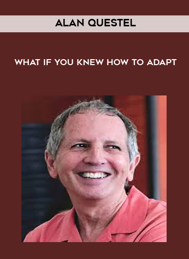 Alan Questel - What if you knew how to adapt digital download