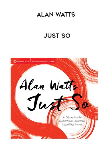 Alan Watts - JUST SO digital download