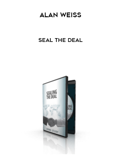 Alan Weiss – Seal The Deal digital download