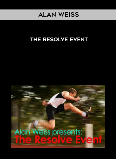 Alan Weiss – The Resolve Event digital download