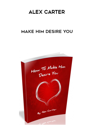 Alex Carter - Make Him Desire You digital download