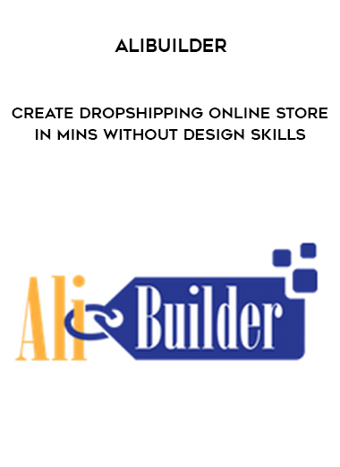 AliBuilder – Create Dropshipping Online Store In Mins Without Design Skills digital download
