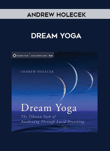 Andrew Holecek - DREAM YOGA digital download