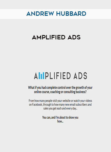Andrew Hubbard – Amplified Ads digital download