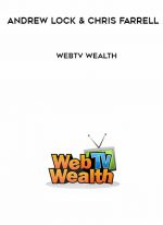 Andrew Lock and Chris Farrell – WebTV Wealth digital download
