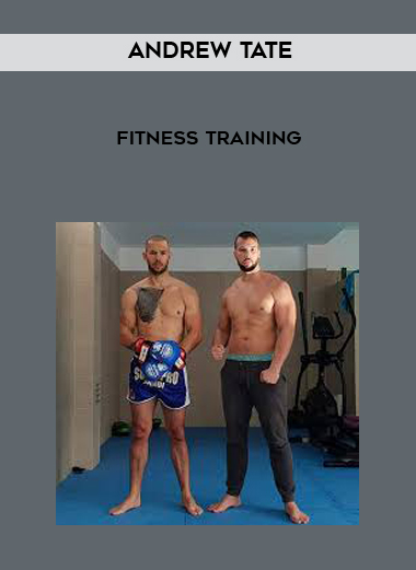 Andrew Tate - Fitness Training digital download