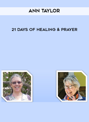 Ann Taylor - 21 Days of Healing & Prayer digital download