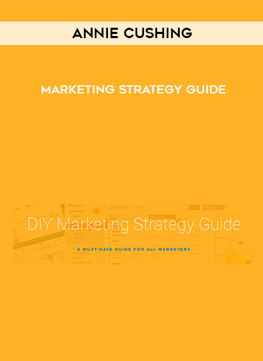 Annie Cushing - Marketing Strategy Guide digital download