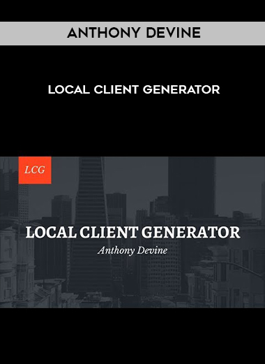 Anthony Devine – Local Client Generator digital download