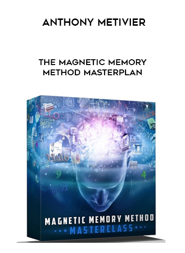 Anthony Metivier – The Magnetic Memory Method Masterplan digital download