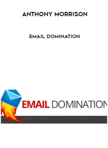 Anthony Morrison – Email Domination digital download