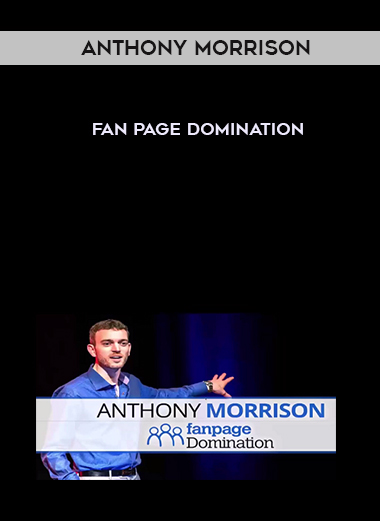 Anthony Morrison – Fan Page Domination digital download