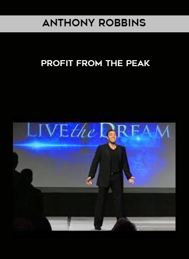 Anthony Robbins - Profit From The Peak digital download