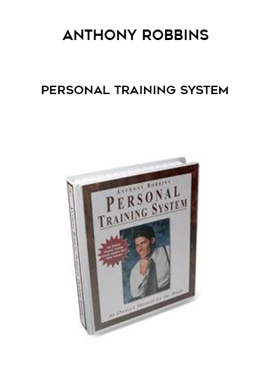 Anthony Robbins – Personal Training System digital download