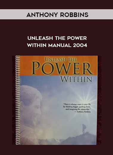 Anthony Robbins – Unleash the Power Within Manual 2004 digital download