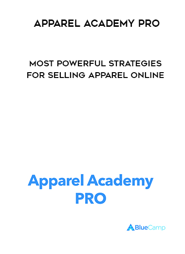 Apparel Academy PRO - Most Powerful Strategies For Selling Apparel Online digital download